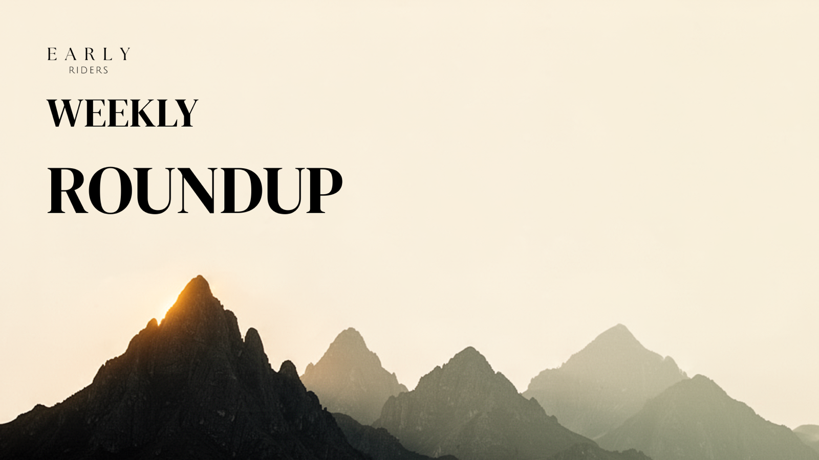 Early Riders | Open Range Weekly | 06.29.26