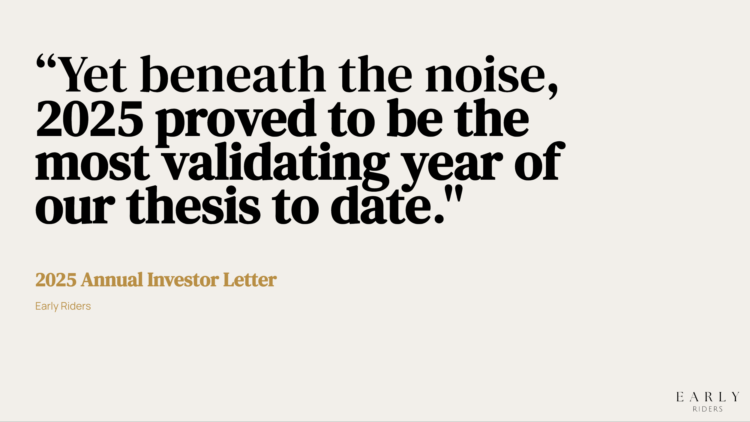 Early Riders’ 2025 Investor Letter