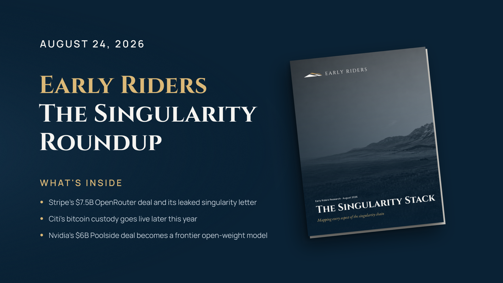 The Singularity Roundup with Early Riders, August 24, 2026